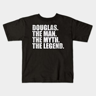 Douglas Legend Douglas Name Douglas given name Kids T-Shirt